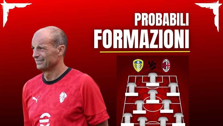 Leeds-Milan, probabili formazioni: Modric e Jashari titolari subito?
