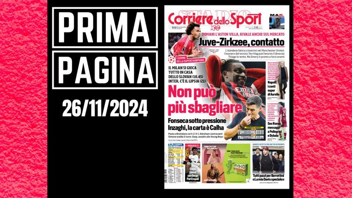 Prima pagina Corriere dello Sport: Milan, Fonseca sotto pressione