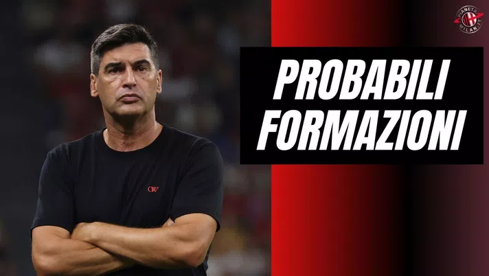 Probabili formazioni Lazio-Milan Serie A News 2024-25