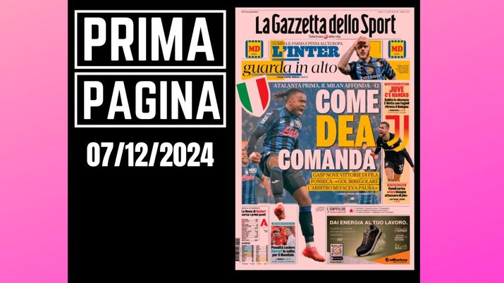 Prima pagina Gazzetta dello Sport: Atalanta prima, il Milan affonda a meno 12