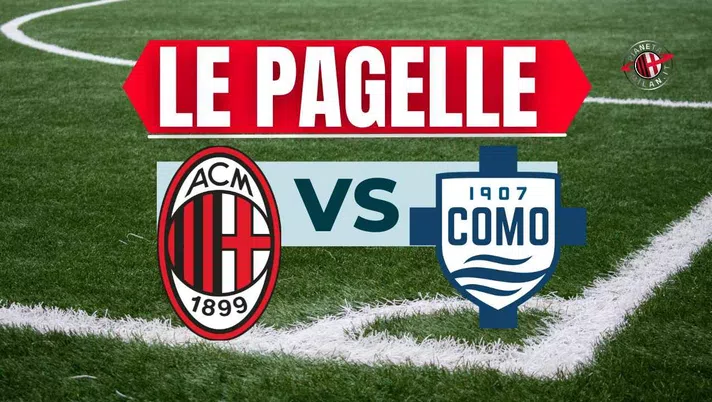 Pagelle Milan-Como Serie A 2024-2025