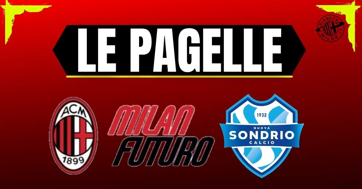 pagelle milan futuro nuova sondrio 2 2 sala di un altro livello cappelletti e magrassi sbagliano da Pianetamilan.it pagelle milan futuro nuova sondrio 2 2 sala di un altro livello cappelletti e magrassi sbagliano