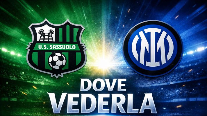 Sassuolo-Inter stasera alle 18: Sky, DAZN o in chiaro? Dove vederla in tv e streaming - immagine 1