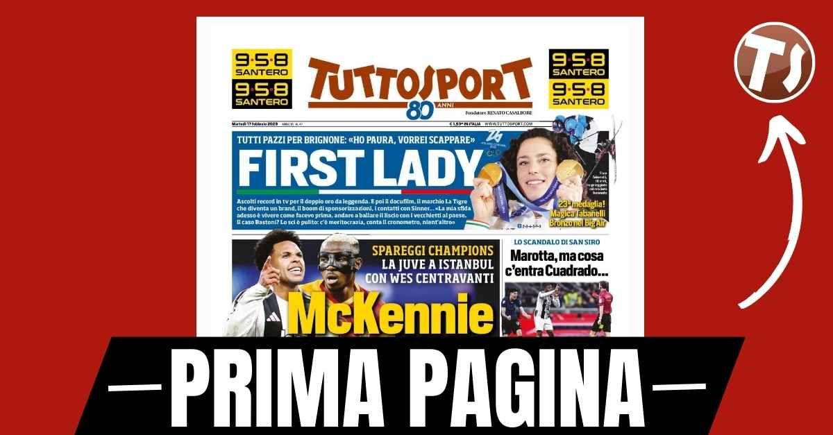 Prima pagina Tuttosport: “Spareggi Champions: Juventus a Istanbul con McKennie centravanti”