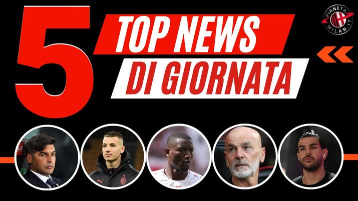 Top News AC Milan 24 maggio 2024