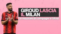Giroud lascia il Milan: le reazioni commoventi di compagni e tifosi | VIDEO