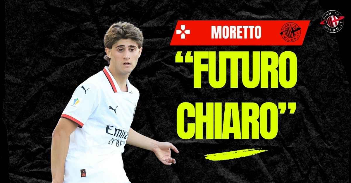 calciomercato milan moretto liberali ad oggi l8217orientamento sul futuro 8230