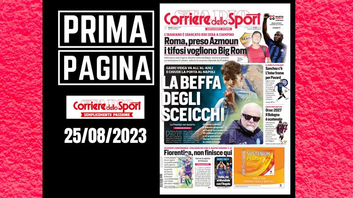 Prima pagina Corriere dello Sport: 'La beffa degli sceicchi'