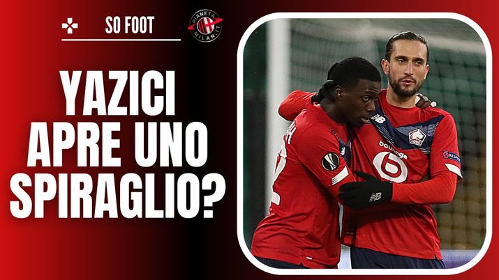 Yusuf Yazici Lille Calciomercato AC Milan