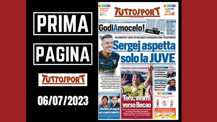 Tuttosport, la prima pagina di oggi, giovedì 6 luglio 2023 Tuttosport