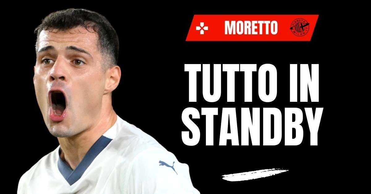 Calciomercato Milan, Moretto: “Xhaka in standby. I rossoneri non hanno voluto …” Calciomercato Milan, Moretto: “Xhaka in standby. I rossoneri non hanno voluto …”