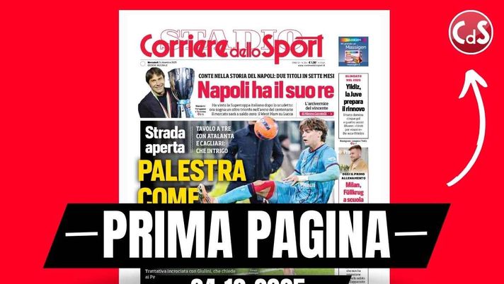 Prima pagina Corriere dello Sport: 'Milan, Füllkrug a scuola da Max: oggi primo allenamento'