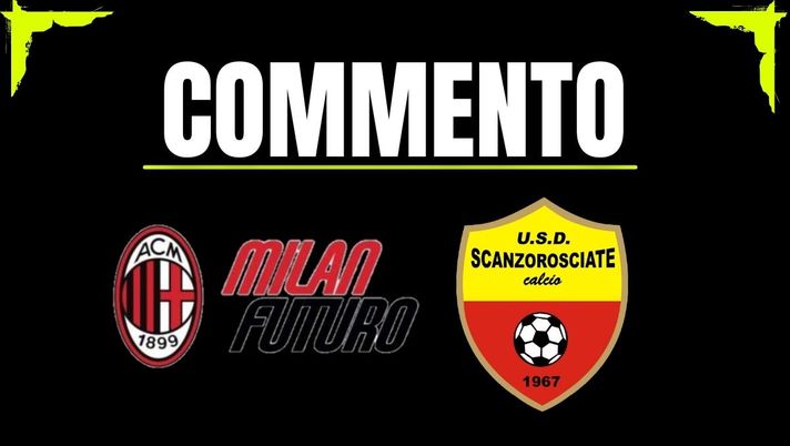 Serie D, Milan Futuro-Scanzorosciate 3-0: tre punti con un quarto d'ora di fuoco