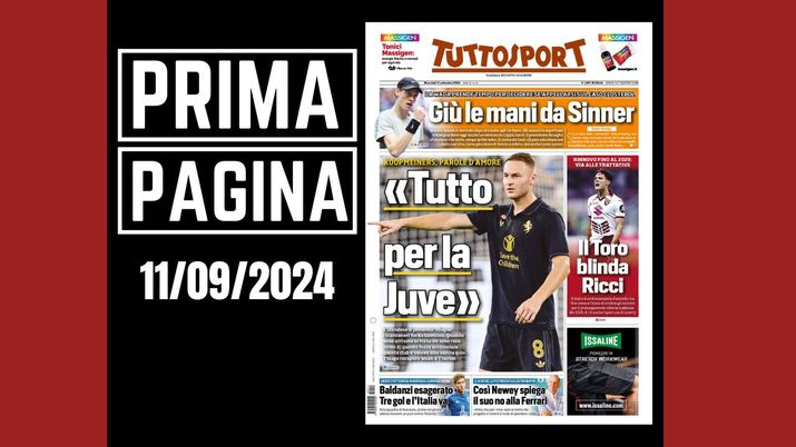Tuttosport, la prima pagina di oggi, mercoledì 11 settembre 2024 Tuttosport