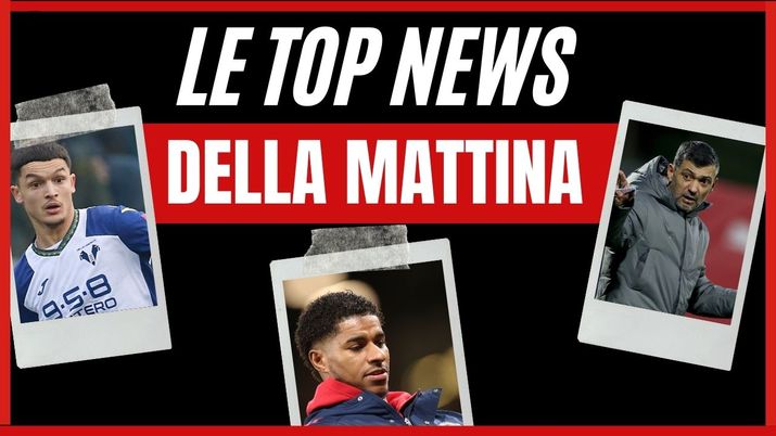 Top News AC Milan mattina 9 gennaio 2025