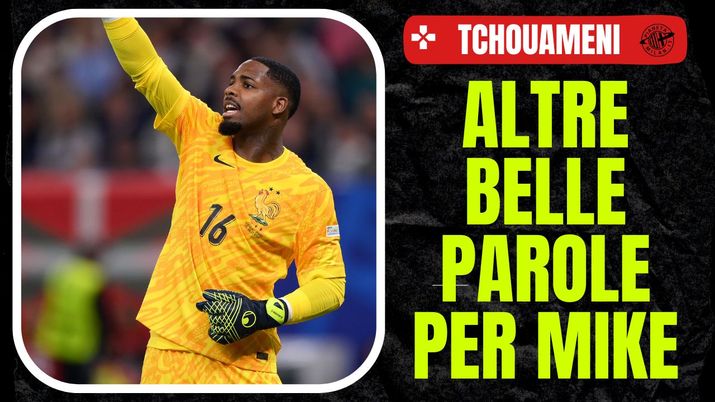 Francia-Portogallo Tchouameni Mike Maignan AC Milan News