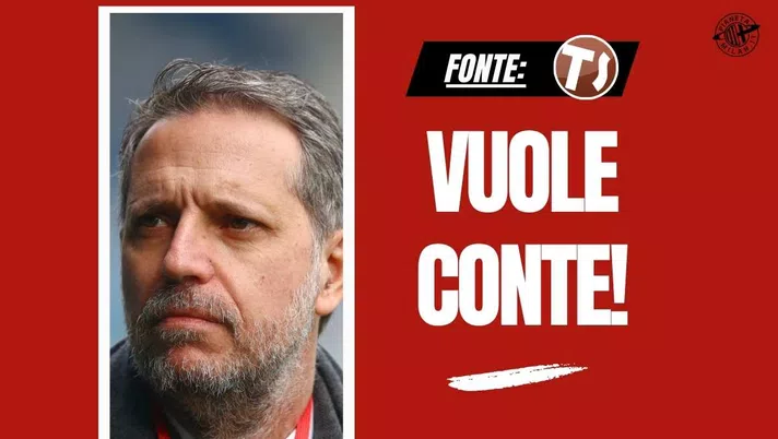 Milan, Paratici direttore sportivo? Conte allenatore! Ma c'è un 'Piano B'