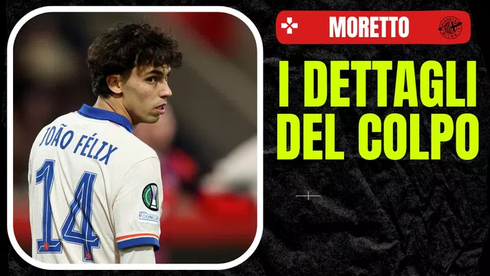 Joao Felix Chelsea Calciomercato AC Milan