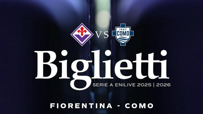Fiorentina-Como, al via la vendita dei biglietti: tutti i dettagli - immagine 1