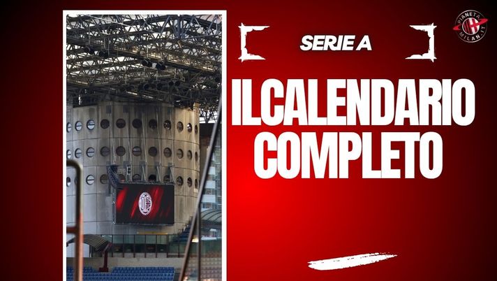 Svelato il cammino rossonero: ecco il calendario del Milan in Serie A 2025-2026 - immagine 1