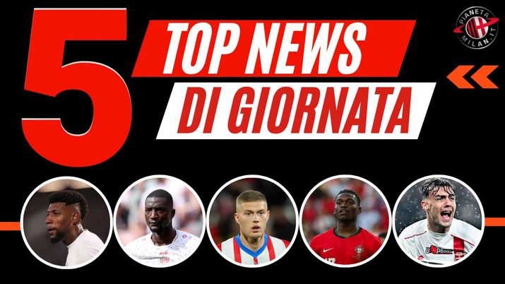 Top News Calciomercato Milan - Artem Dovbyk, Emerson Royal