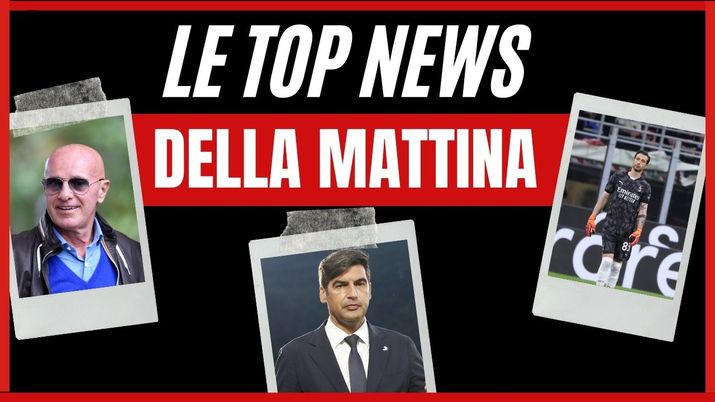 Top News AC Milan mattina 26 maggio 2024