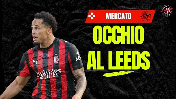 Calciomercato Milan, Okafor: il Leeds osserva. Le ultime novità