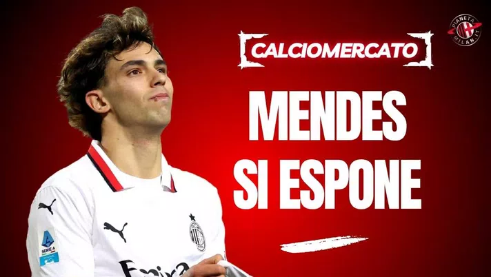 Calciomercato Milan, Joao Felix al Galatasaray? Jorge Mendes ha rivelato ...