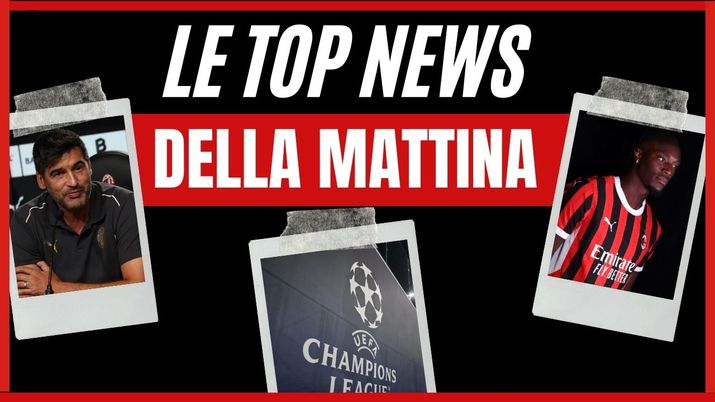Top News mattina 31/08/2024 PianetaMilan.it