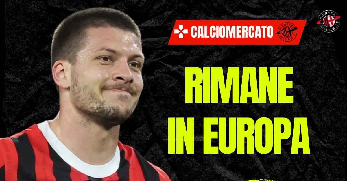calciomercato milan pretendente a sorpresa per jovic ecco di chi si tratta