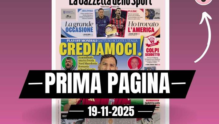 Prima pagina Gazzetta dello Sport: 'Zielinski e Pulisic protagonisti del derby Inter-Milan'