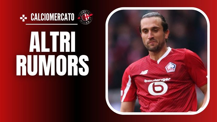 Yusuf Yazici Calciomercato AC Milan