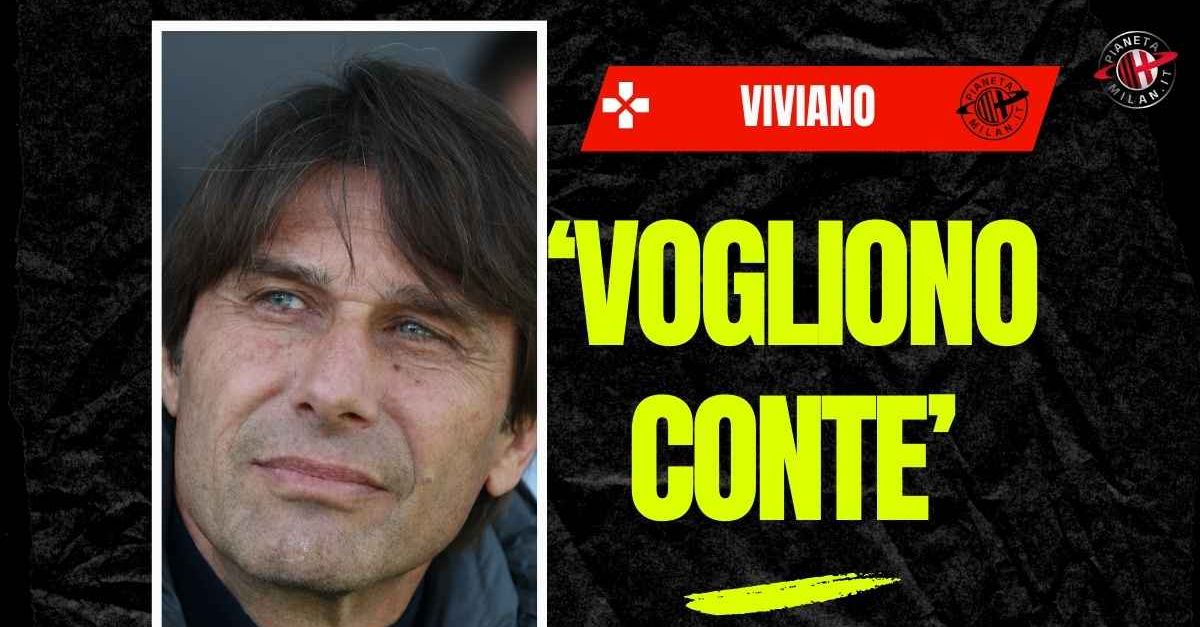 Allenatore Milan, Viviano: “La società vuole Conte. Mi hanno riferito che…”