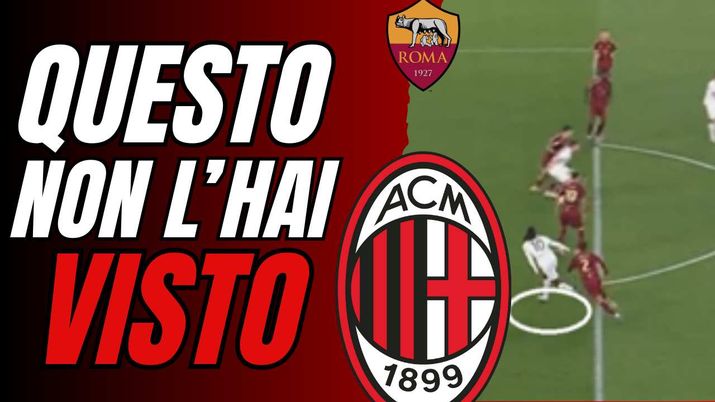 CONCEICAO AVEVA RAGIONE... ECCO PERCHÈ MERITAVAMO DI PIÚ! ANALISI ROMA-MILAN 3-1
