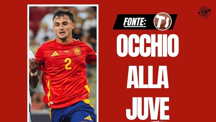 Calciomercato Milan, Pubill: rossoneri in vantaggio, ma occhio alla Juve