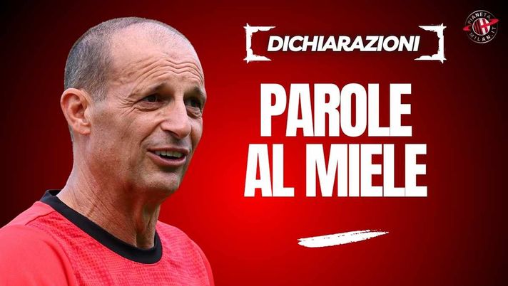 Milan, senti Tedesco: 'Allegri straordinario e umile. Con i giocatori è ...'