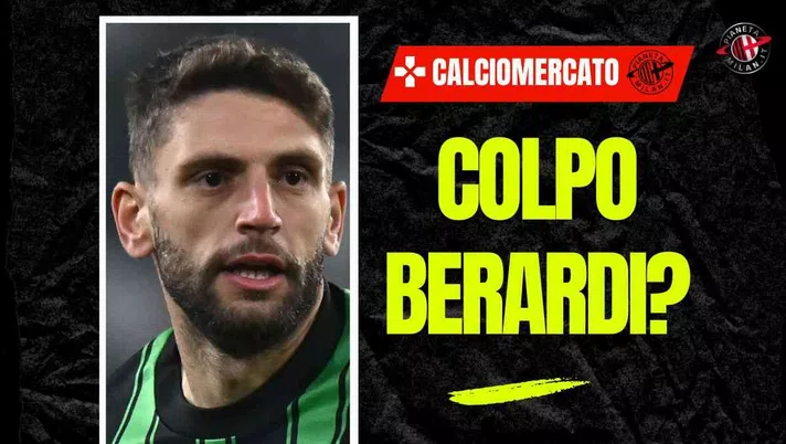 Calciomercato Milan, arriva Berardi? Ecco la prima possibile mossa di Tare