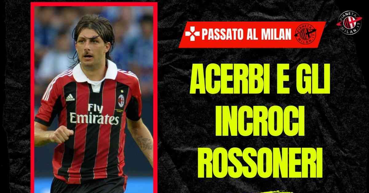 Acerbi, eroe per una notte. Quella chance al Milan: fu un addio prematuro? Acerbi, eroe per una notte. Quella chance al Milan: fu un addio prematuro?