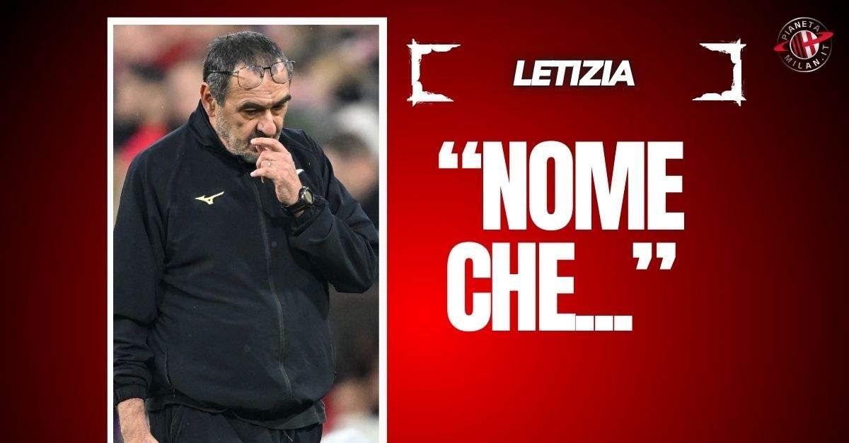 Milan, Letizia: “Sarri nome non campato in aria. Le spaccature non fanno bene” Milan, Letizia: “Sarri nome non campato in aria. Le spaccature non fanno bene”
