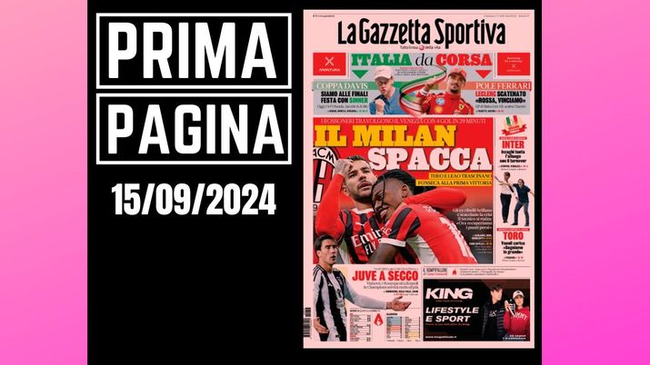 Prima pagina Gazzetta dello Sport: Milan, Theo e Leao trascinano Fonseca