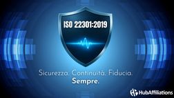 La resilienza diventa standard: Hub Affiliations ottiene la certificazione ISO 22301:2019
