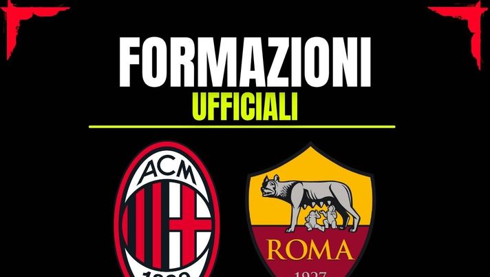 Le formazioni ufficiali di Milan-Roma, partita della 10^ giornata della Serie A 2025-2026 | AC Milan News Milan-Roma, le formazioni ufficiali: un cambio dietro. Coppia d'attacco inedita