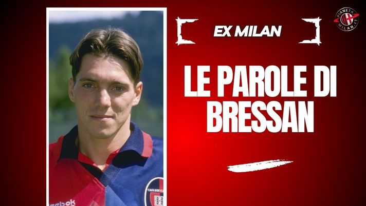 Ex Milan, parla Bressan: “Il momento di svolta? Quando arrivò la chiamata dei rossoneri” - immagine 1