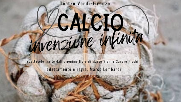 “Calcio invenzione infinita” al Teatro Verdi il 4 ottobre - immagine 1