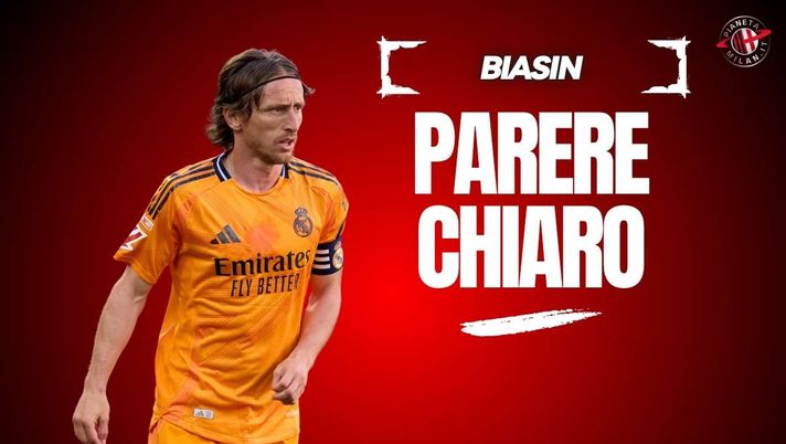 'Modric-Milan, gran colpo'. Parla così Biasin. E su Rabiot ...