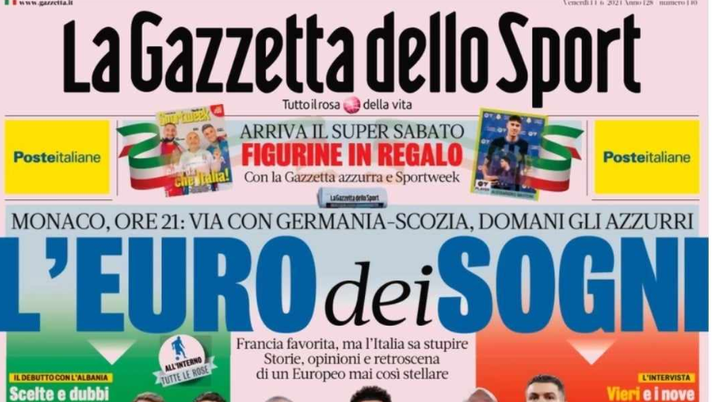 PRIMA PAGINA GAZZETTA DELLO SPORT OGGI: “L’ Euro dei sogni” PRIMA PAGINA GAZZETTA DELLO SPORT OGGI: “L’ Euro dei sogni” - immagine 1