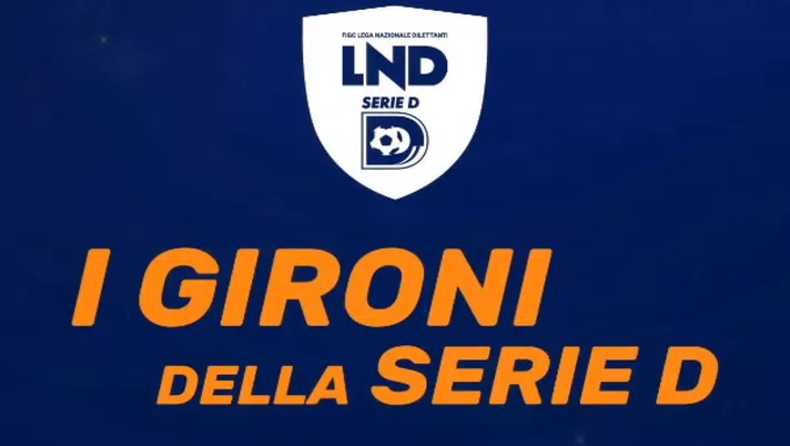 Serie D, domani i gironi ufficiali - immagine 1