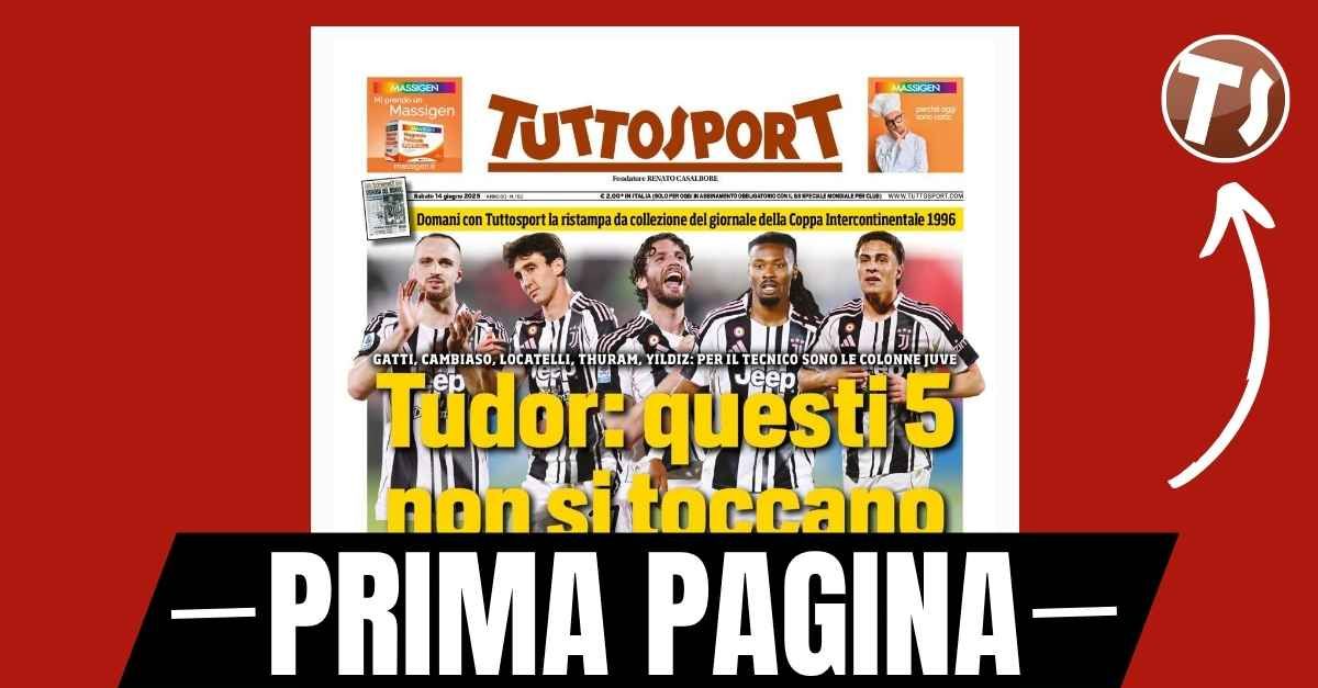 prima pagina tuttosport tudor questi 5 non si toccano