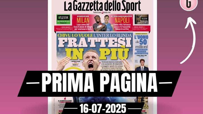 Prima pagina Gazzetta dello Sport: 'Milan, il piano di Allegri per Leao'