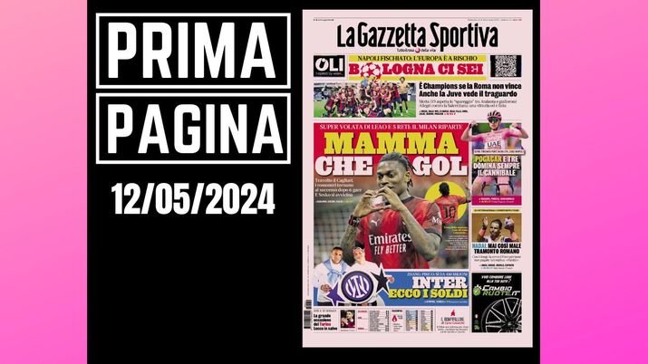 Prima Pagina Gazzetta dello Sport domenica 12 maggio Prima Pagina Gazzetta dello Sport domenica 12 maggio